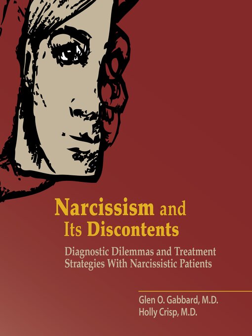 Title details for Narcissism and Its Discontents by Glen O. Gabbard, M.D. - Available